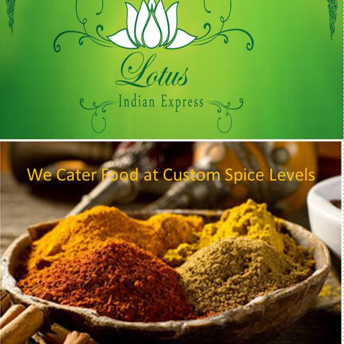 We do Caterings with Custom spice levels .