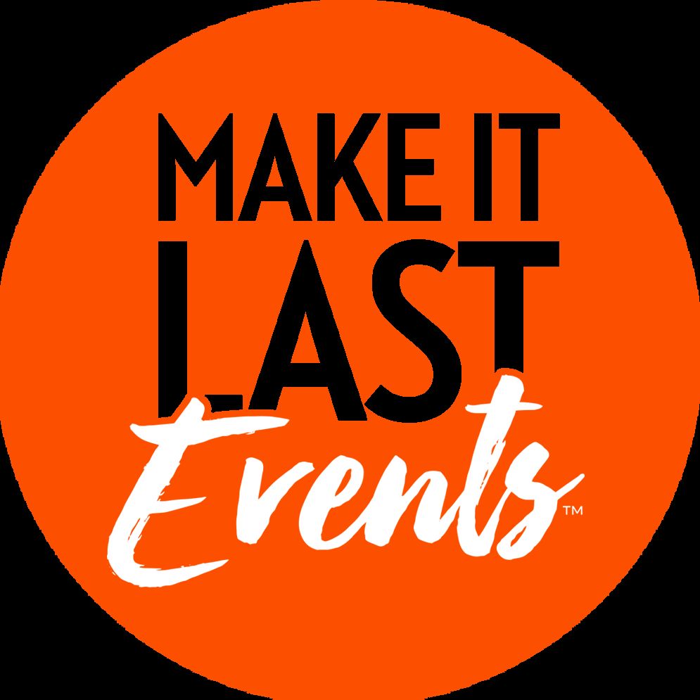 Make It Last Events