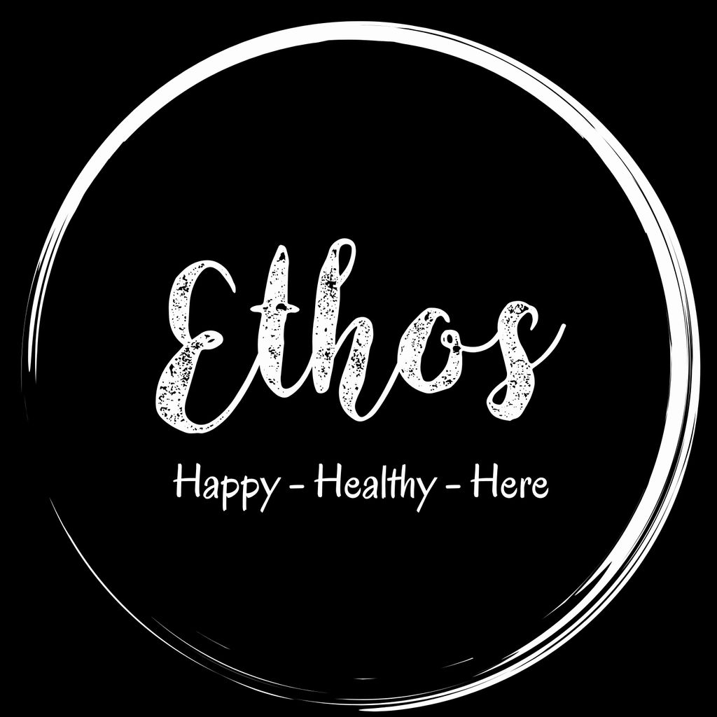 Ethos- Happy.Healthy.Here