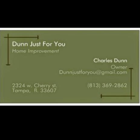 Dunn Just For You Home Improvement LLC