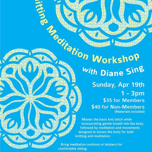 Knitting Meditation Workshop:  Part 1