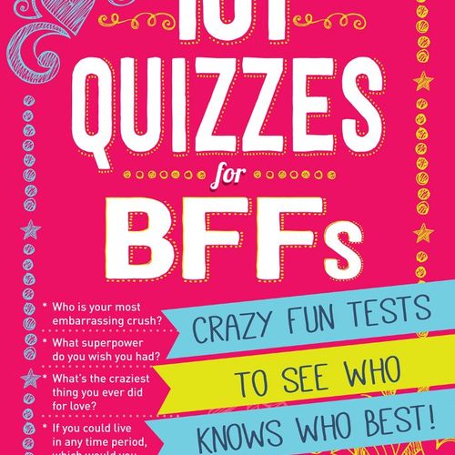 Editor: 101 Quizzes for BFFs by Natasha Burton