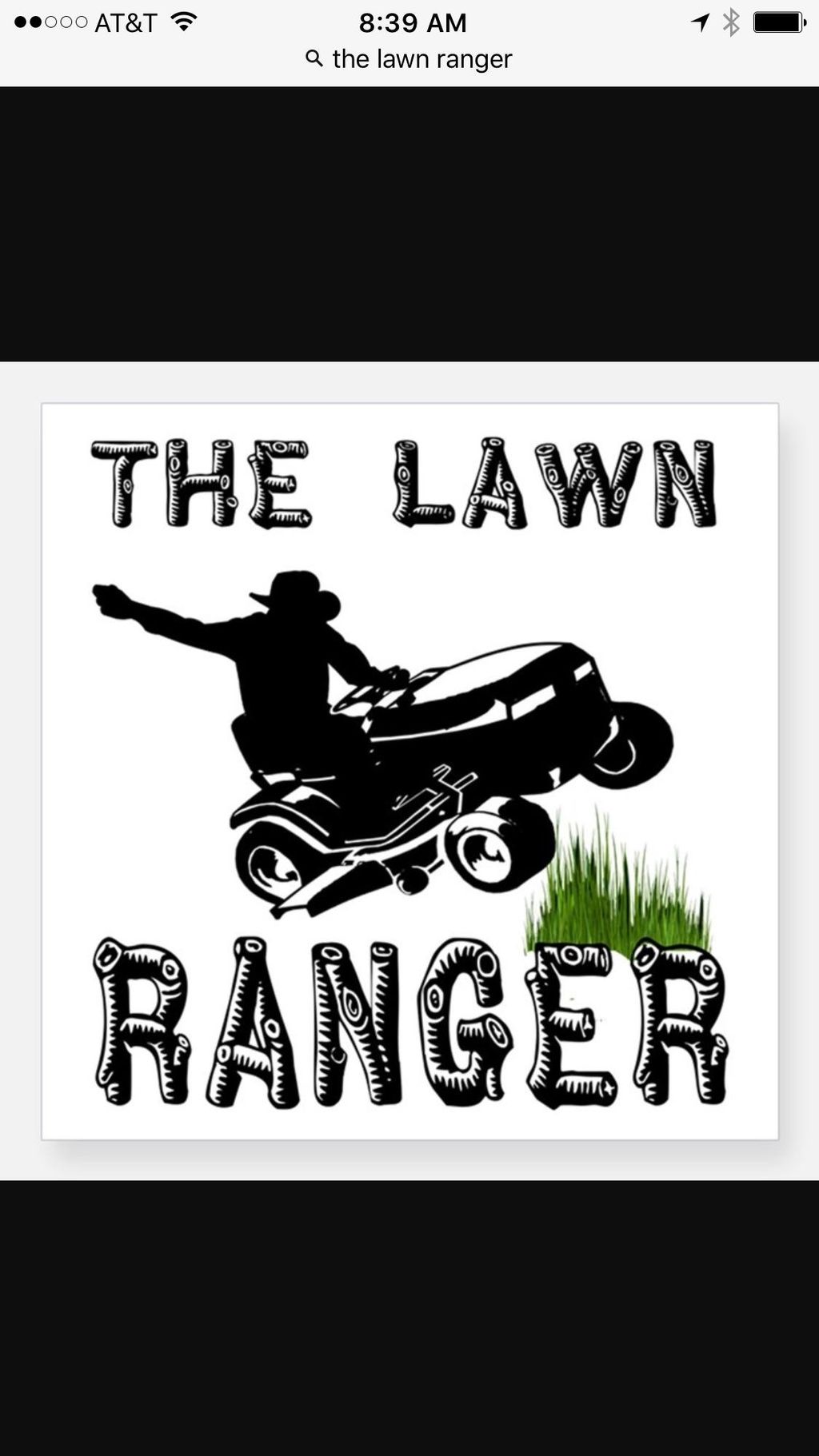 The Lawn Ranger Service “Mow grass. Mow probl...
