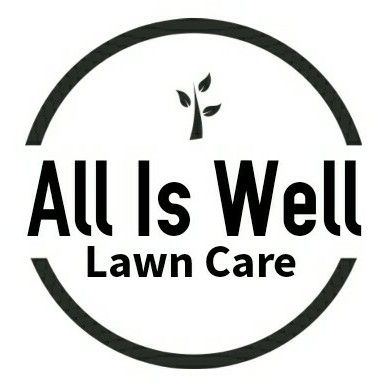All Is Well Lawn Care