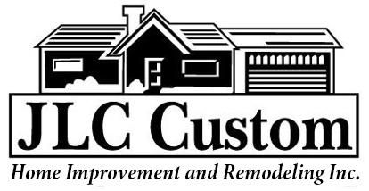 JLC Custom Home Improvement and Remodeling Inc.