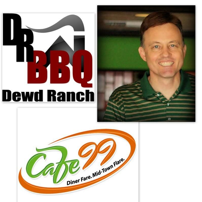 Cafe 99 and Dewd Ranch BBQ