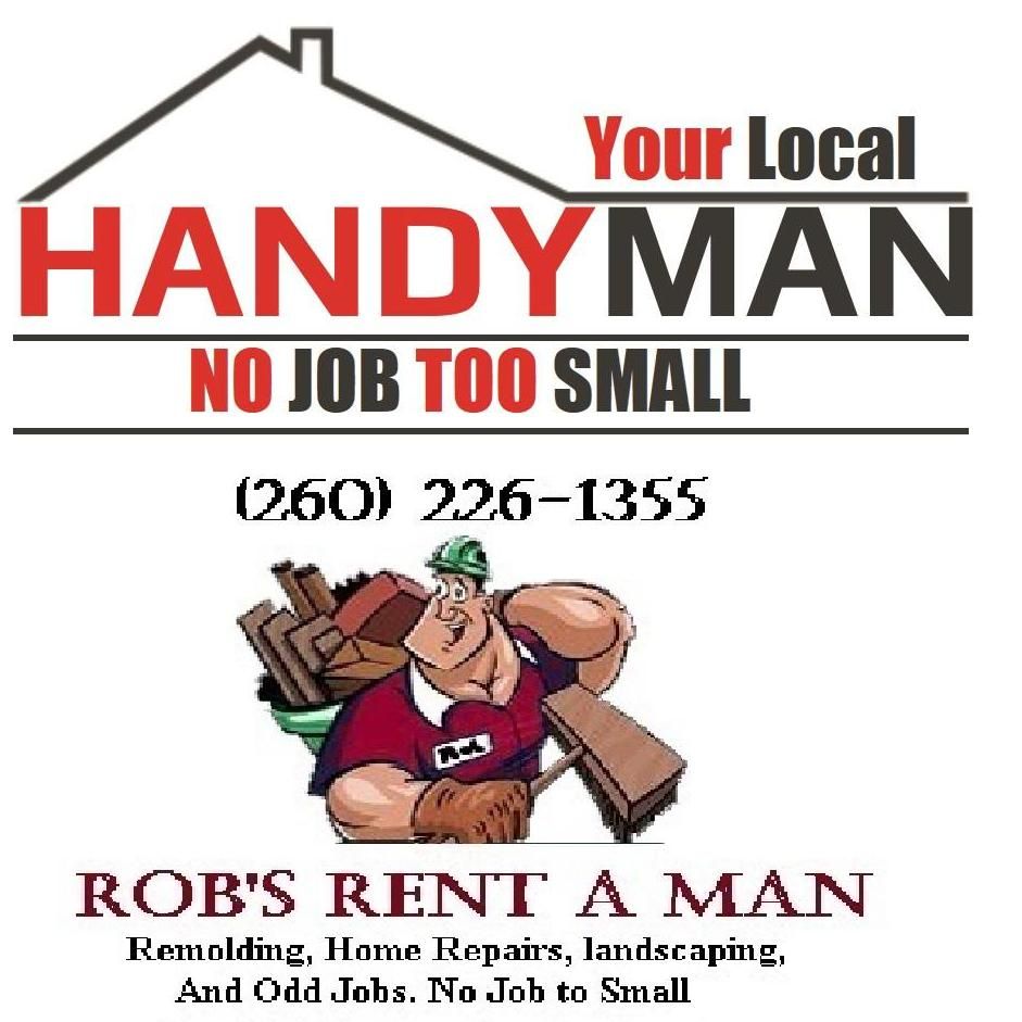 Rob's Rent a Man: Remolding, Home Repairs and O...