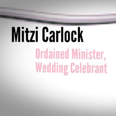 Mitzi Carlock, Wedding Celebrant
