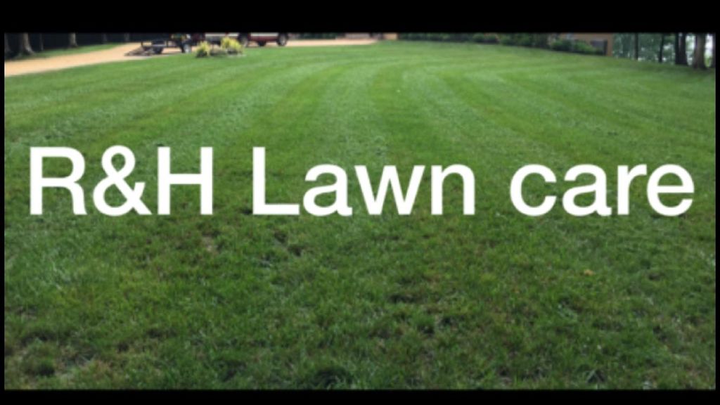 R&H Lawn Care LLC