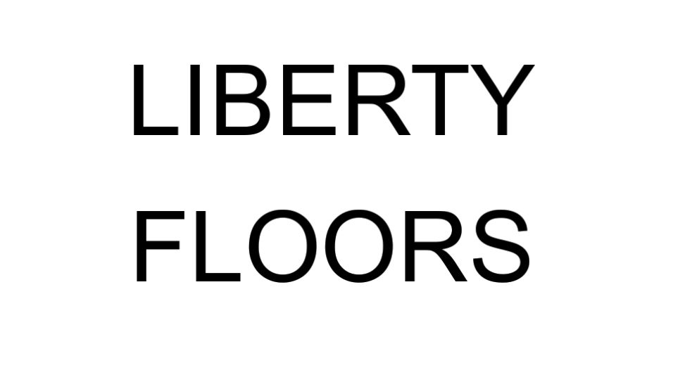 LIBERTY FLOORS