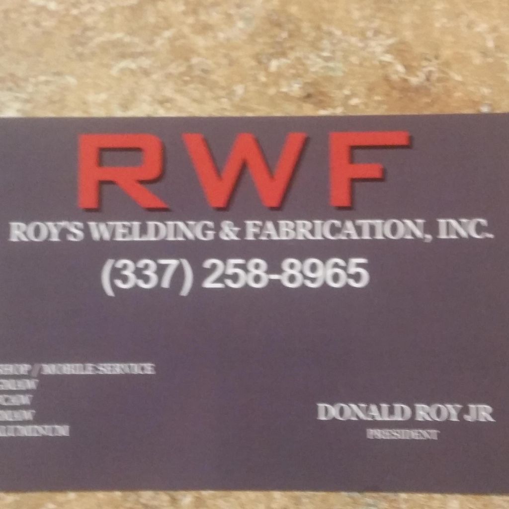 Roy's Welding & Fabrication, Inc.