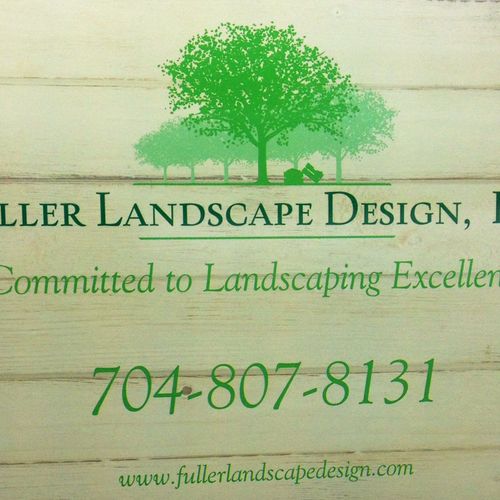 Fuller Landscape Design, LLC
"Committed to Landsca