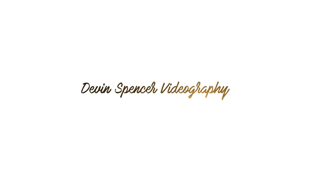 Devin Spencer Videography