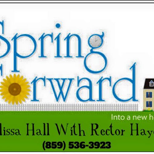 Let's Spring Forward Together Into Your New Home!