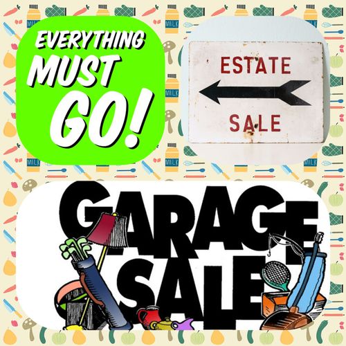Organize /Setup 
Garage Sale & Estate Sale