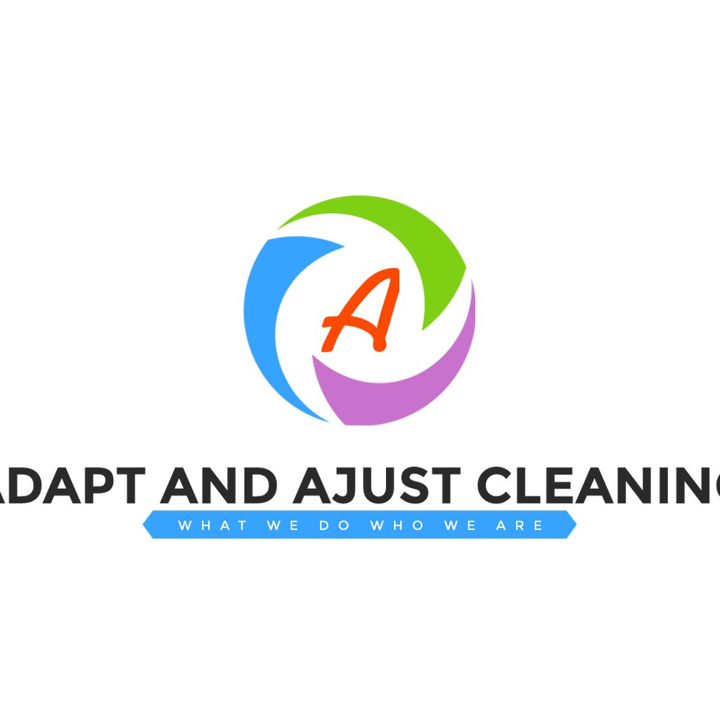 ADAPT AND AJUST CLEANING