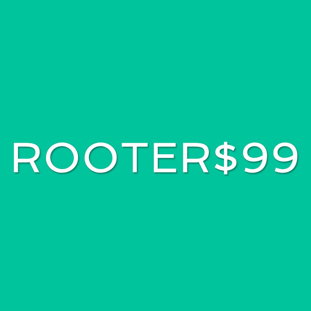 Rooter $99