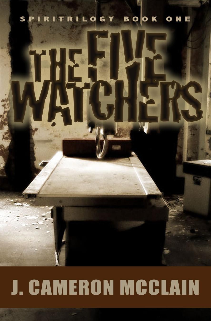 Author J. Cameron McClain's The Five Watchers, the