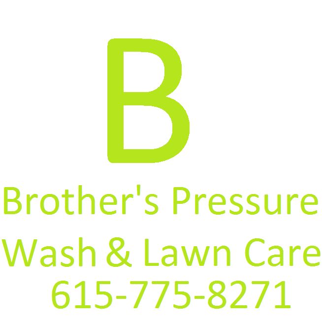 Brothers Pressure Washing & Lawn Care