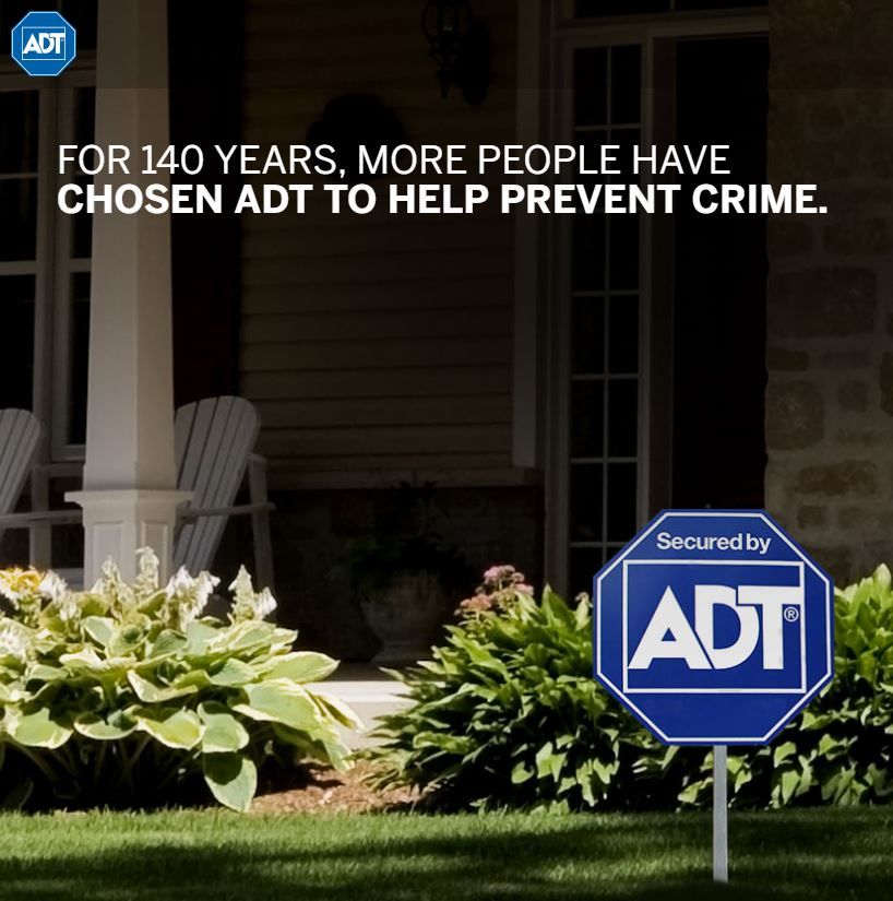 For over a 140 years more people have chosen ADT t