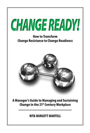 Change Ready! Prepares managers to prepare their o