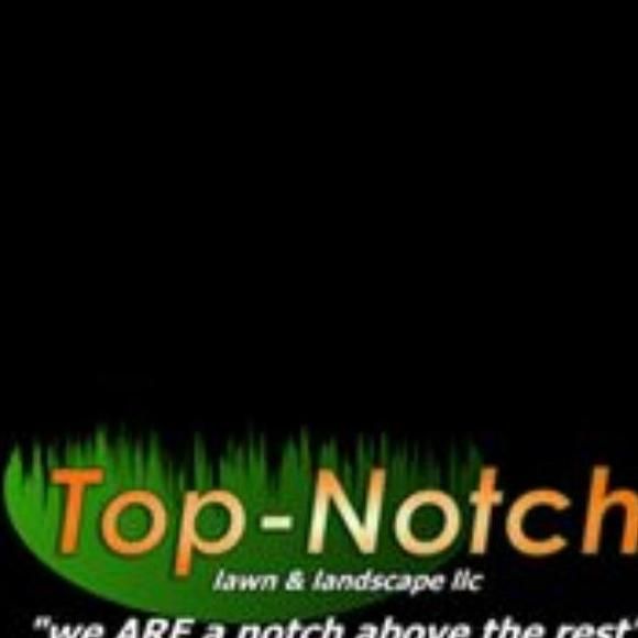 Top-notch Lawn & LandscapeLLC
