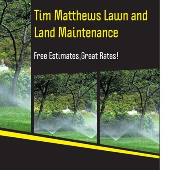 Tim Matthews Lawn & Land Maintenance