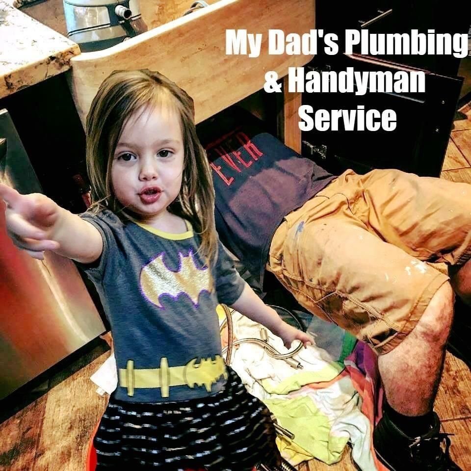 My Dads Plumbing Company & Handyman Services