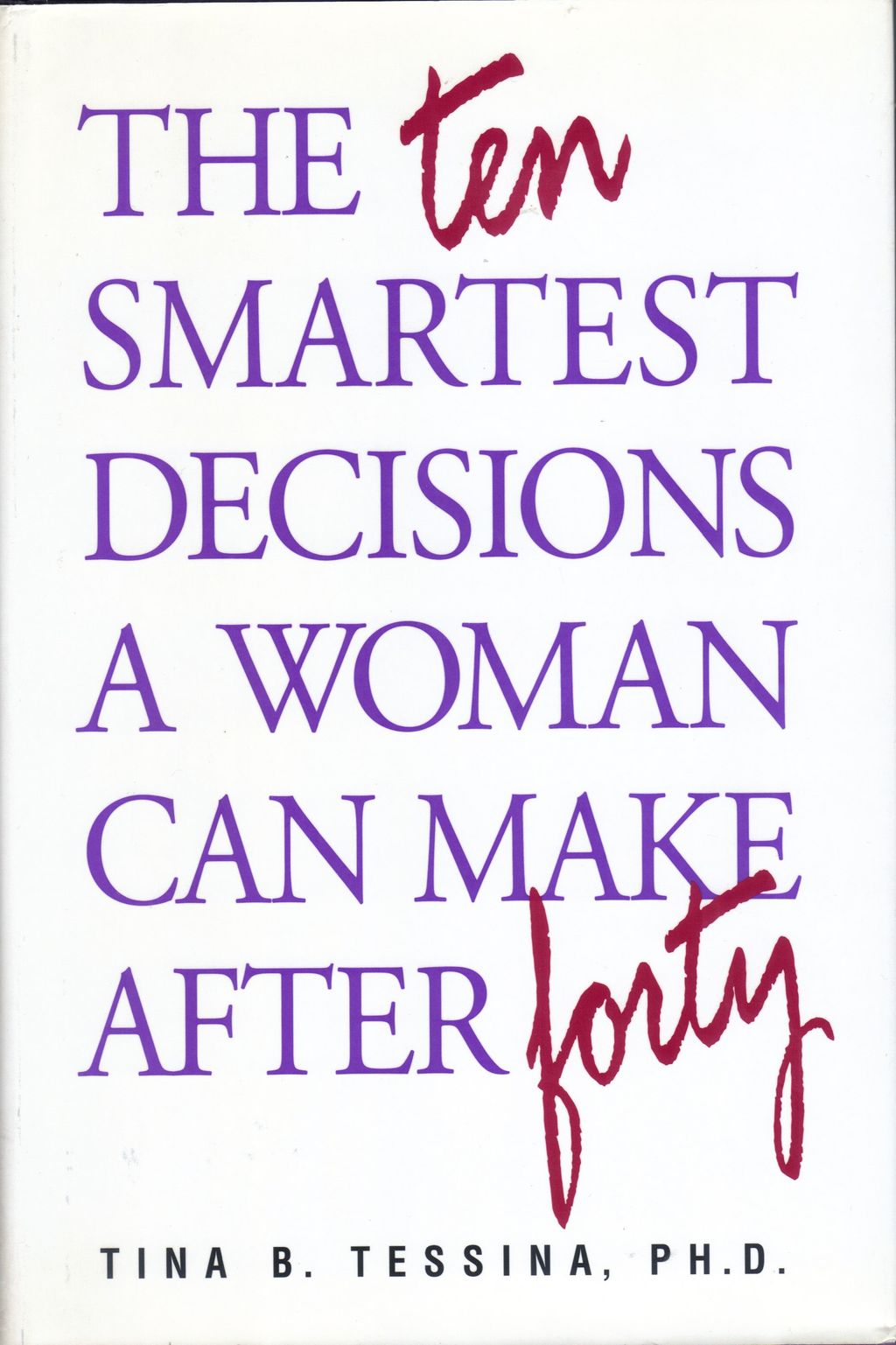 The Ten Smartest Decisions A Woman Can Make After 