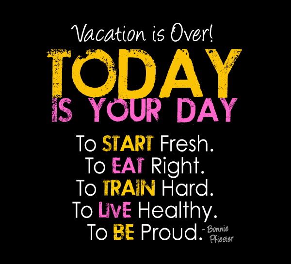 don't put off until MONDAY what you can start TODA