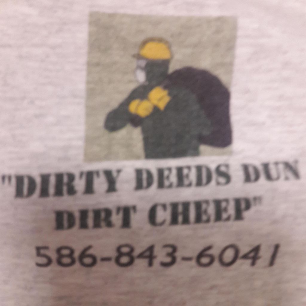 "Dirty Deeds Dun Dirt Cheep"