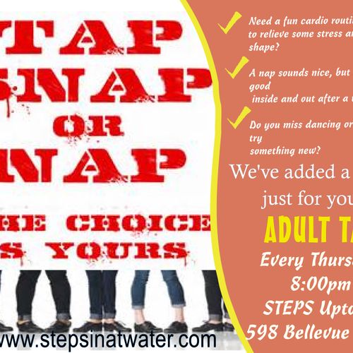 We offer fun Adult only classes as well, Tap thurs