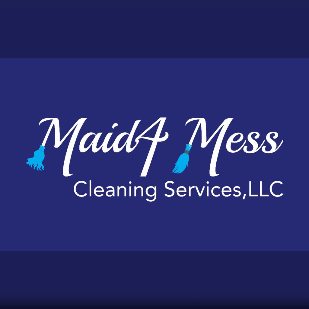 Maid 4 Mess Cleaning Services, LLC