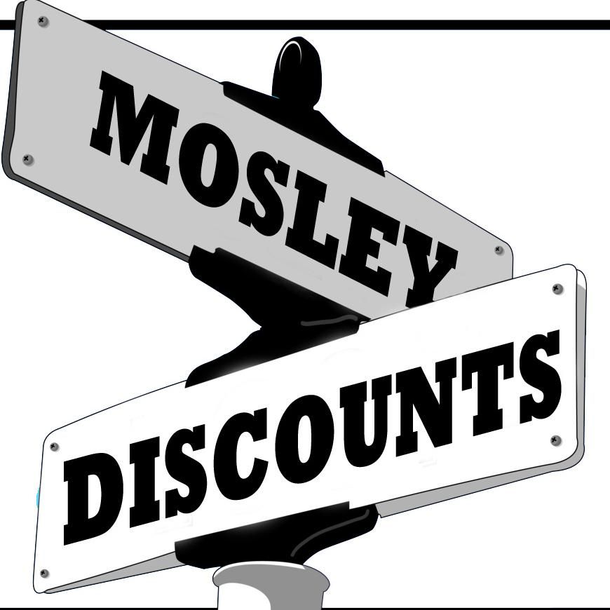 Mosley Discounts Cleanouts