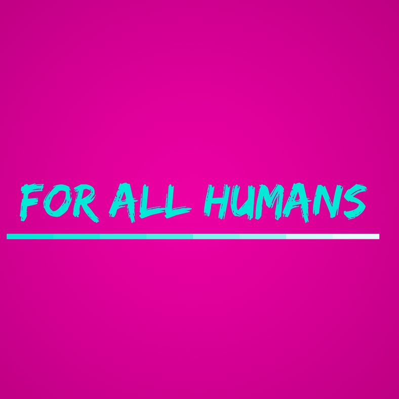 For All Humans | Web Design, Graphic Design, Lo...