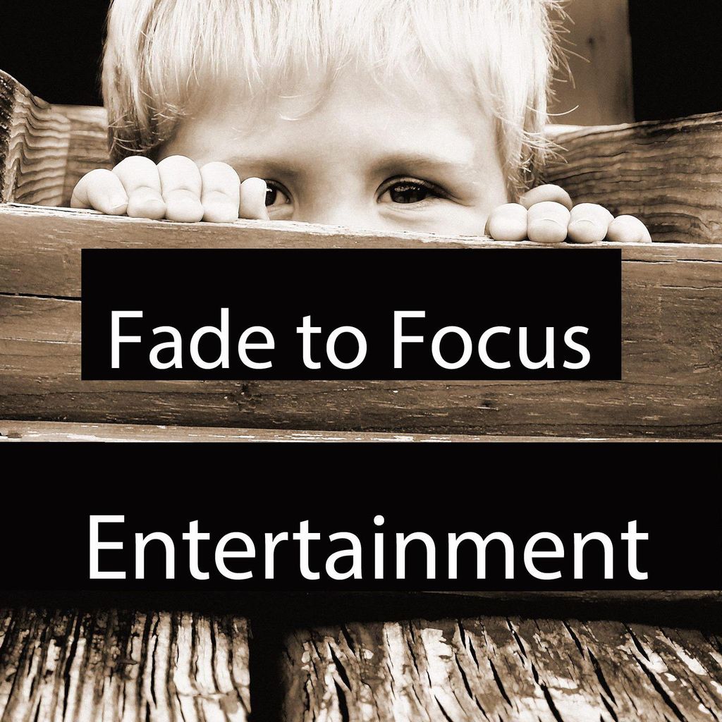 Fade To Focus Entertaintment