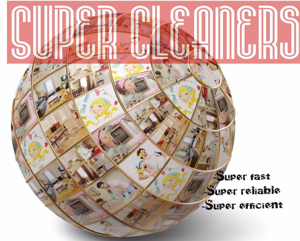Super cleaners