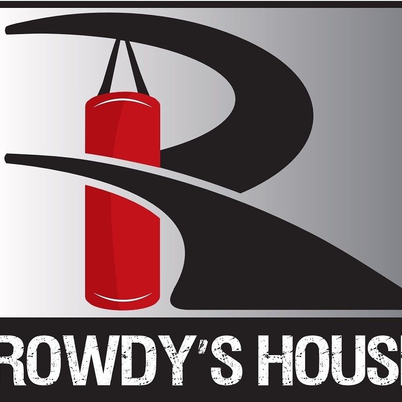Rowdy' s House of Fitness and Boxing.