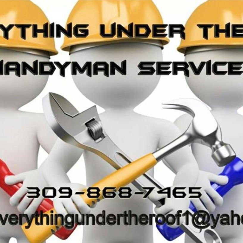 Everything Under The Roof Handyman Service
