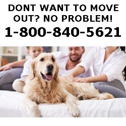 Don't want to move out?