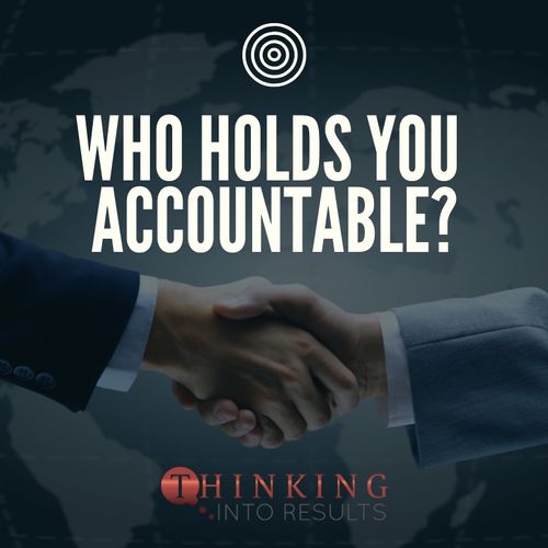 Who Holds You Accountable?