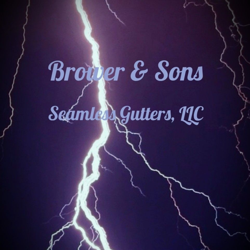 Brower & Sons Seamless Gutters, LLC.