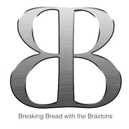 Breaking Bread with the Braxton's