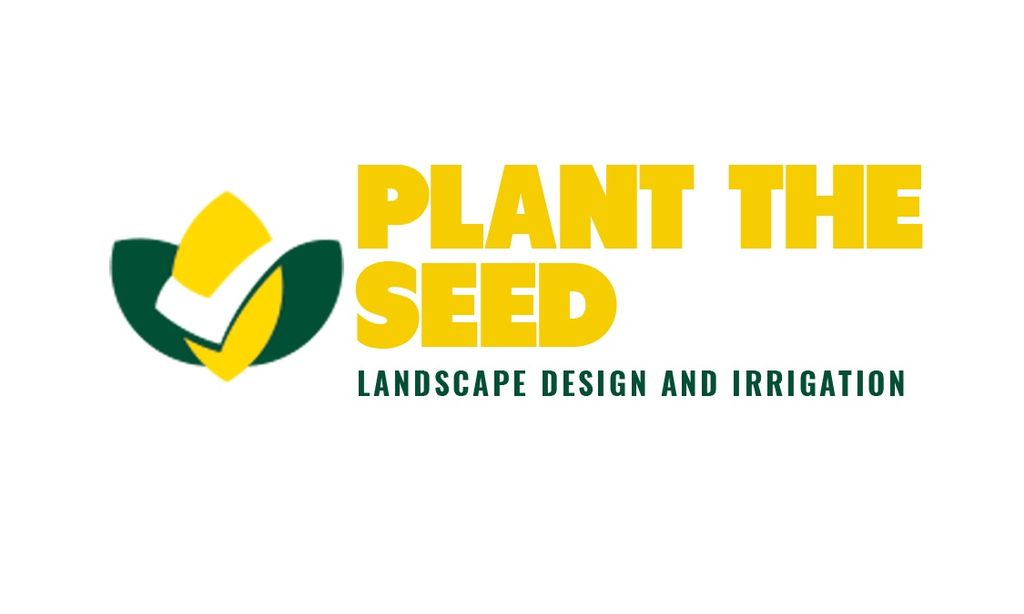 Plant The Seed Landscape and Irrigation