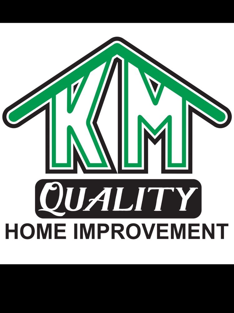 KM Quality Home Improvement