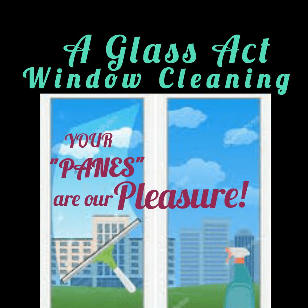 A Glass Act Window Cleaning