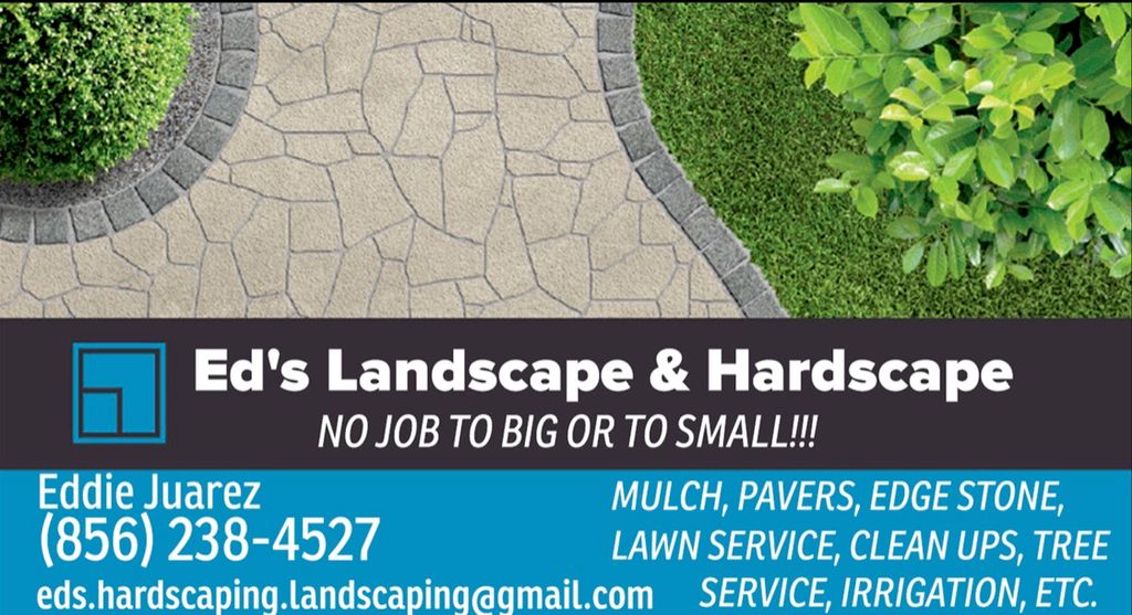 Ed’s Landscaping & Hardscaping LLC.
