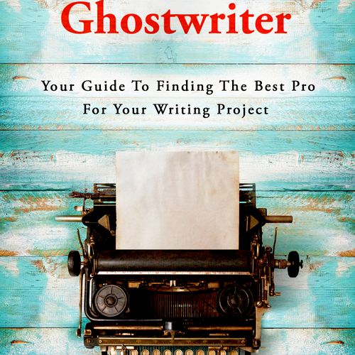 The Cover Of My Book, How To Hire A Ghostwriter