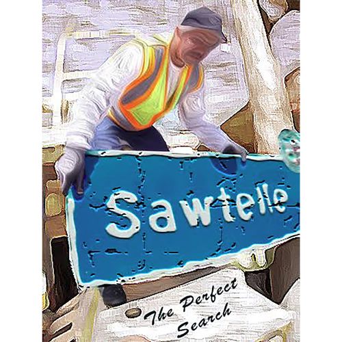 Sawtelle- "The Perfect Search"