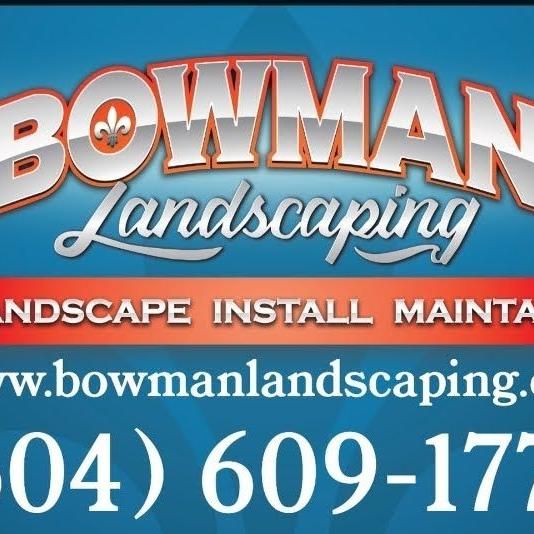 Bowman Landscaping LLC.